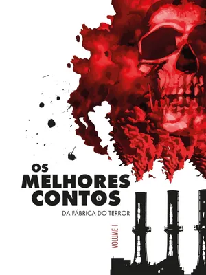 Os Melhores Contos da Fábrica do Terror, vol. 1 (2023)