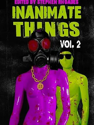 Inanimate Things: Volume Two (2025)